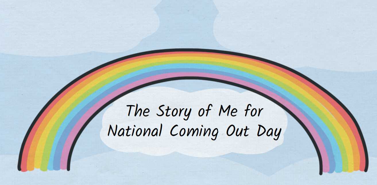 The story of me for national coming out day